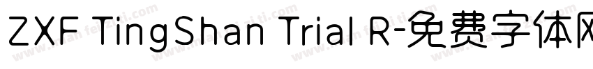 ZXF TingShan Trial R字体转换